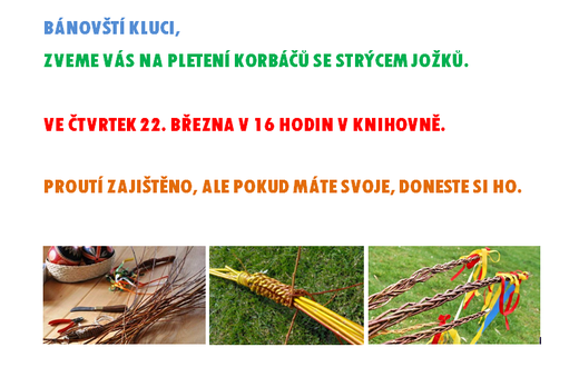 Pletení korbáču se strýcem jožků